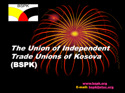 Bashkimi i Sindikatave t&euml; Pavarura t&euml; Kosov&euml;s (BSPK) The Union of