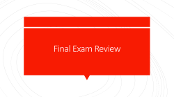 Final Exam Review