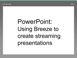Presenter allows you to enhance your presentations by