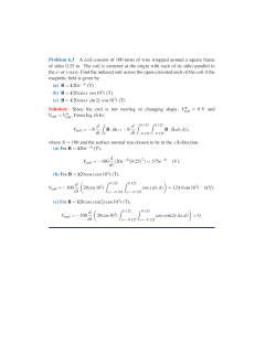 Problem 6.3 A coil consists of 100 turns of wire wrapped around a