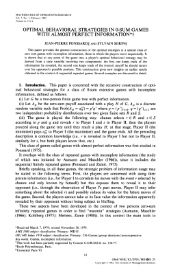 Optimal Strategies in zero sum games with almost perfect information