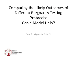 Comparing the Likely Outcomes of Different Pregnancy Testing