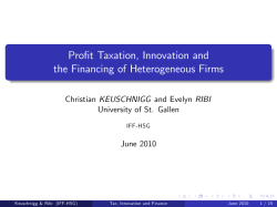 Profit Taxation, Innovation and the Financing of Heterogeneous Firms