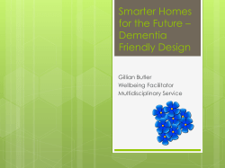 Smarter Homes for the Future * Dementia