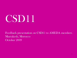 Feedback presentation on CSD11 to AMEDA members