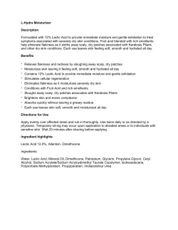 L-Hydra Moisturizer Description Formulated with 12% Lactic Acid to