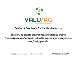 Center of Excellence for the Food Industry Mission: To create