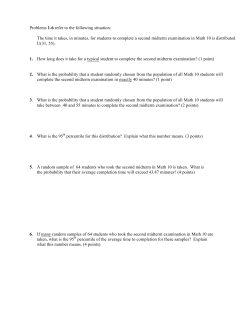 Problems 1-6 refer to the following situation: The time it takes, in