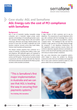Case study: AGL and Semafone AGL Energy cuts the cost of PCI