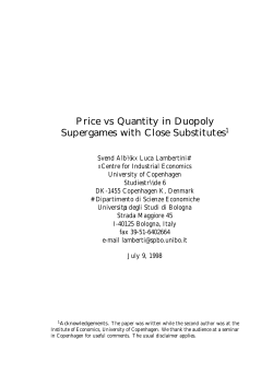 Price vs Quantity in Duopoly Supergames with Close Substitutes1