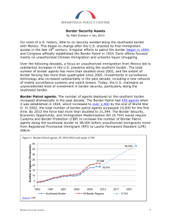 1 Border Security Assets For most of U.S. history, little to no security