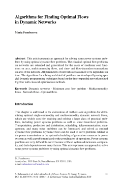 Algorithms for Finding Optimal Flows in Dynamic Networks