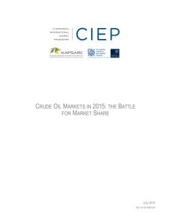 CRUDE OIL MARKETS IN 2015: THE BATTLE FOR MARKET SHARE