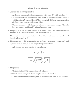 Adapter Pattern: Overview &bull; Consider the following situation 1. A