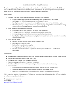 Mendel Center Box Office Clerk/Office Assistant The primary