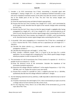 Exam-01 1. Consider a 1st 50 &Omega; transmission line (T-line)