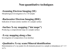 Non-quantitative techniques Includes SE/BSE/X