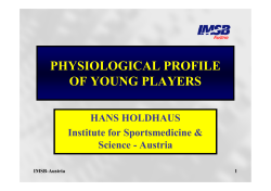 PHYSIOLOGICAL PROFILE OF YOUNG PLAYERS