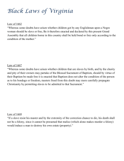Black Laws of Virginia Law of 1662 &ldquo;Whereas some doubts have