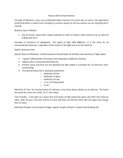 every non-accelerated object observes the same laws of nature. No