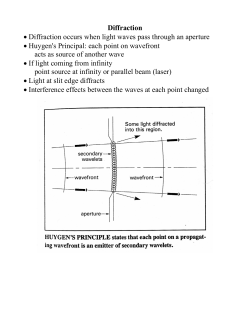 Diffraction &bull; Diffraction occurs when light waves pass through an
