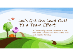 Let`s Get the Lead Out! It`s a Team Effort!