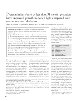 Preterm infants born at less than 31 weeks` gestation have