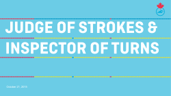 Inspector of Turns and Judge of Strokes