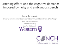 Listening effort, and the cognitive demands imposed by noisy and