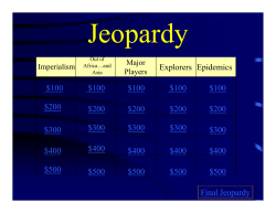Explorers Epidemics $100 $200 $300 $400 $500 $100 $100 $100