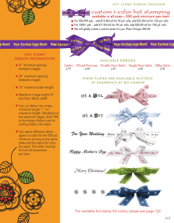 117 For available hot stamp foil colors, please see page 122