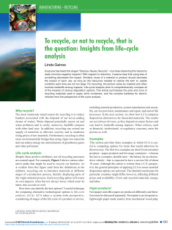 To recycle, or not to recycle, that is the question: Insights from life