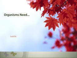 Organisms Need&hellip;