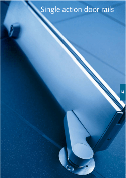 Single action door rails