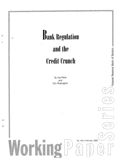 Bank Regulation and the Credit Crunch