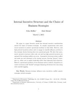 Internal Incentive Structure and the Choice of Business Strategies
