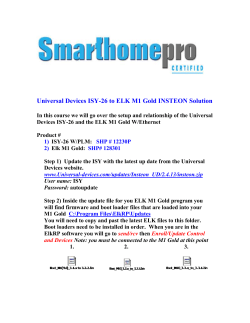 Universal Devices ISY-26 to ELK M1 Gold INSTEON Solution In this