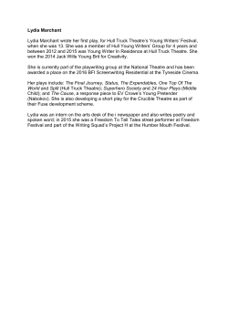 Lydia Marchant Lydia Marchant wrote her first play, for Hull Truck