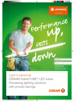 Light is personal OSRAM SubstiTUBE&reg; LED tubes