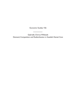 Demand, Competition and Redistribution in Swedish Dental Care