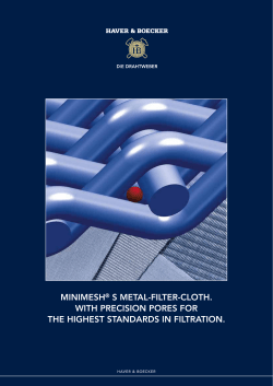 mINImESH&reg; S mETAL-FILTER-cLOTH. WITH PREcISION PORES