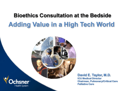 Bioethics Consultation at the Bedside: Adding Value
