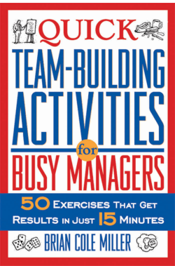Quick Teambuilding Activities for Busy Managers : 50