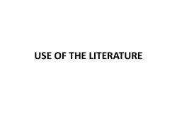 USE OF THE LITERATURE