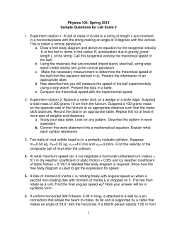 Physics 104- Spring 2013 Sample Questions for Lab Exam 2 1