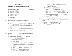 The Be Series Called to BE in Relationship with God I. We are called