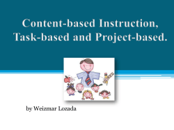 Content, Task and Project Based Instruction and Learning