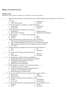 Biology 1st Semester Review Multiple Choice Identify the choice that