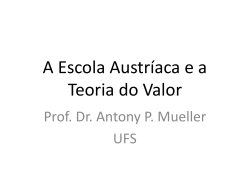 A Escola Austr&iacute;aca e a Teoria do Valor