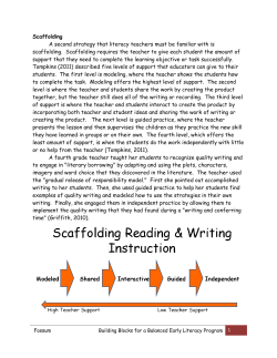 Scaffolding A second strategy that literacy teachers must be familiar